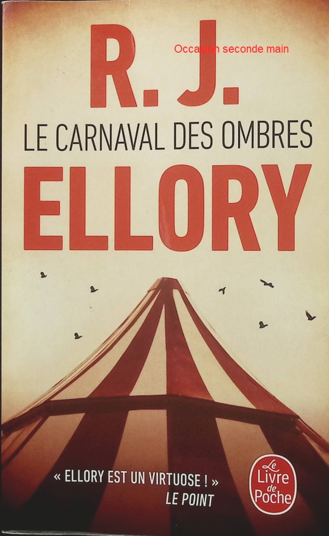 Le Carnaval des ombres – R. J. Ellory, thriller historique et roman noir américain entre secrets, enquête et suspense - Livre
