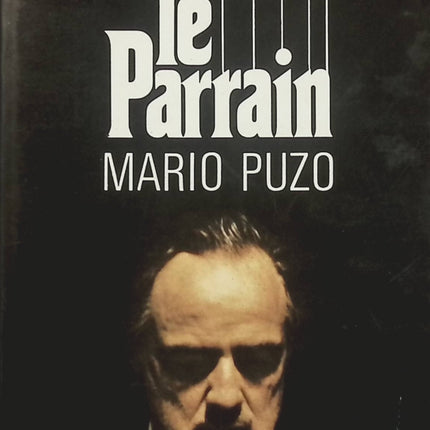 Le Parrain – Mario Puzo, grand roman de mafia américaine, famille Corleone, pouvoir et crime organisé - Livre
