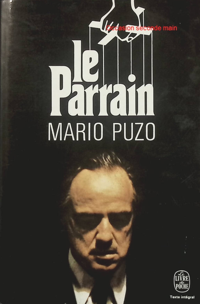 Le Parrain – Mario Puzo, grand roman de mafia américaine, famille Corleone, pouvoir et crime organisé - Livre