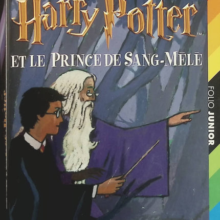 Harry Potter Tome 6 – Harry Potter et le Prince de Sang-Mêlé – J. K. Rowling, roman fantastique jeunesse et aventure à Poudlard - Livre