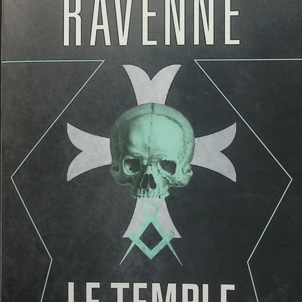 Le Temple noir – Éric Giacometti et Jacques Ravenne, thriller historique et ésotérique autour des Templiers - Livre