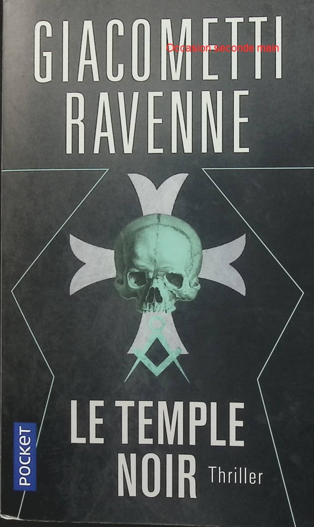 Le Temple noir – Éric Giacometti et Jacques Ravenne, thriller historique et ésotérique autour des Templiers - Livre