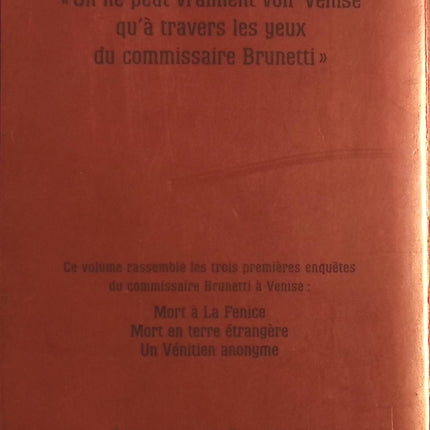 Les enquêtes de Brunetti : Mort à la Fenice - Mort en terre étrangère - Un Vénitien anonyme - Donna Leon - Livre