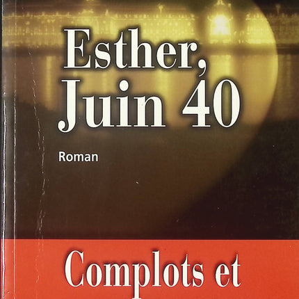 Esther, Juin 40 - Dominique Labarrière - Livre