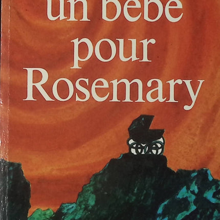 Un bébé pour Rosemary - Ira Levin - Livre