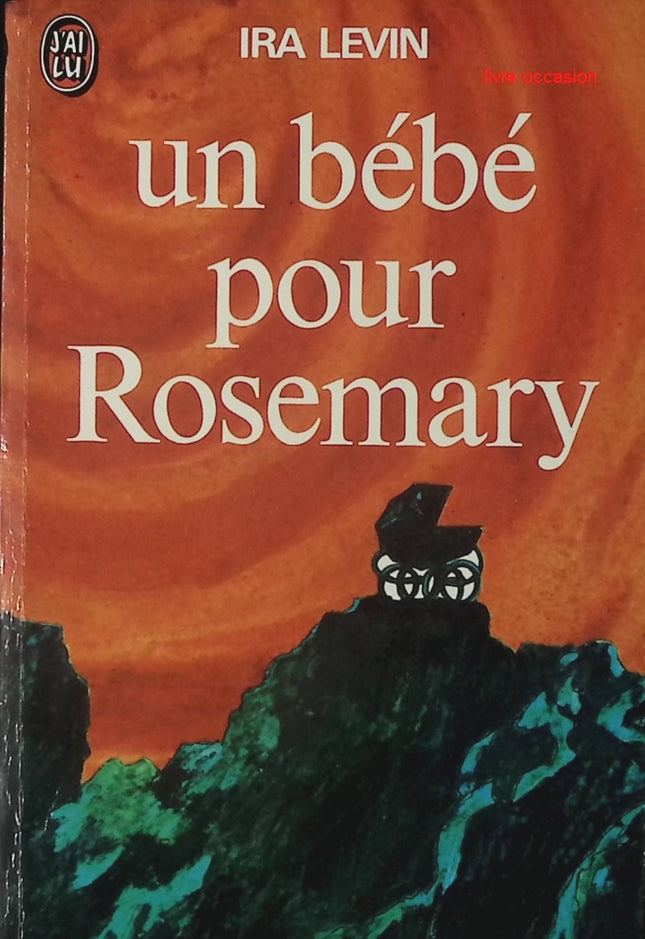 Un bébé pour Rosemary - Ira Levin - Livre