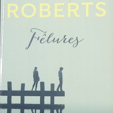 Fêlures - Nora Roberts - Livre