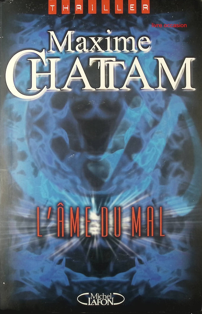 L'Ame du mal - Maxime Chattam - Livre