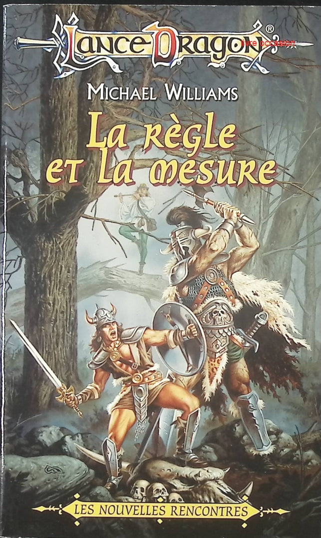 La règle et la mesure - tome 4 - Lancedragon - Michael Williams - Livre