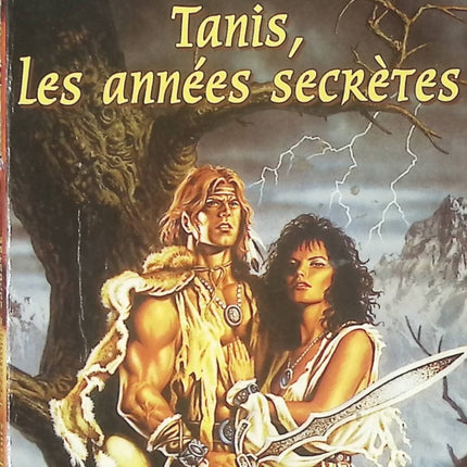 Tanis, les années secrètes - tome 12 - Lancedragon - Kevin Stein Scott Siegel Barbara Siegel - Livre