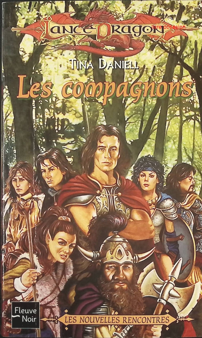 Les compagnons - tome 6 - Lancedragon - Tina Daniell - Livre