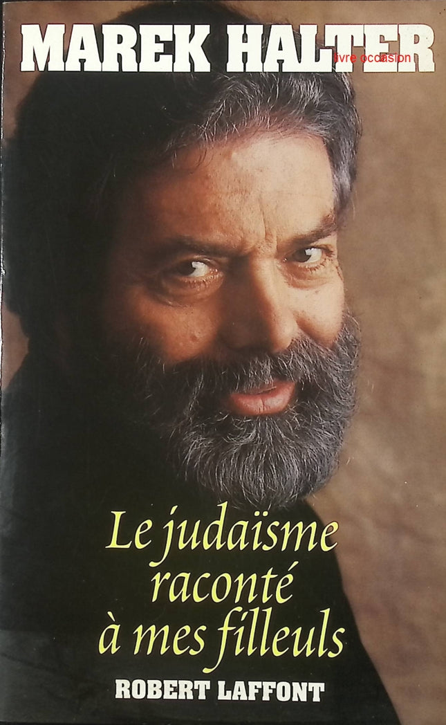 Le judaïsme raconté à mes filleuls - Marek Halter - Livre