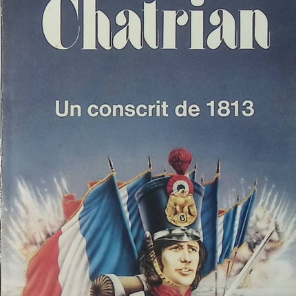 Histoire d'un conscrit de 1813 - Erckmann-Chatrian - Livre