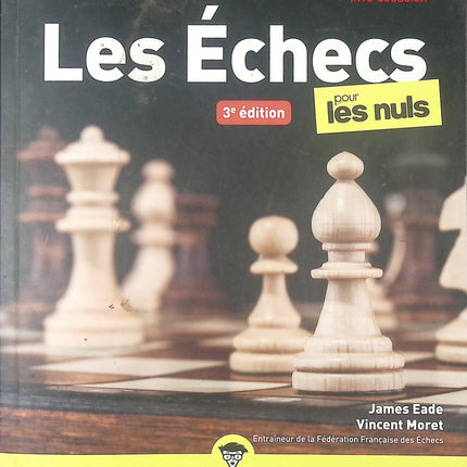 Les échecs pour les nuls - James Eade - Livre