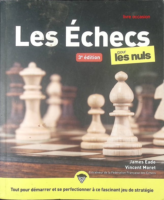 Les échecs pour les nuls - James Eade - Livre