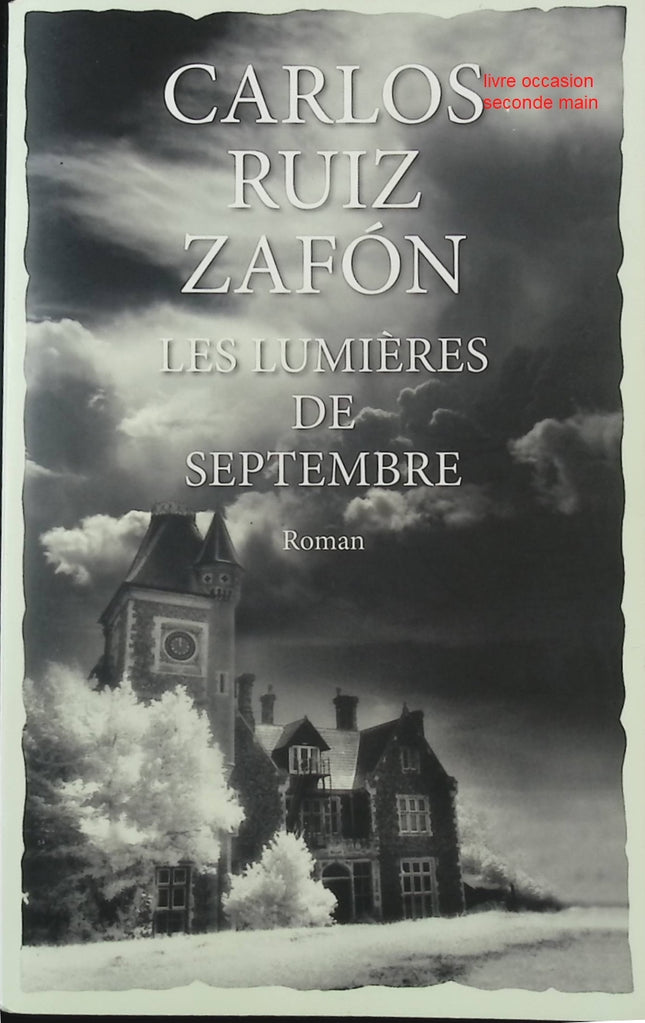 Les lumières de septembre – roman fantastique et mystérieux de Carlos Ruiz Zafón suspense jeunesse envoûtant - livre