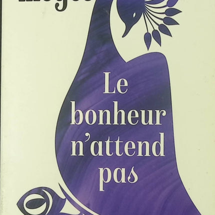 Le bonheur n'attend pas - Jojo Moyes - livre