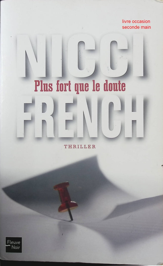 Plus fort que le doute – thriller psychologique haletant de Nicci French enquête et suspense - livre