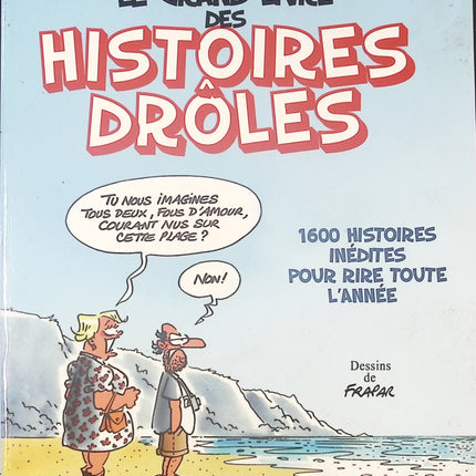 Le grand livre des histoires drôles - Mina Guillois Frapar André Guillois - Livre