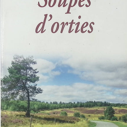 Soupes d'orties - Michel Peyramaure - livre