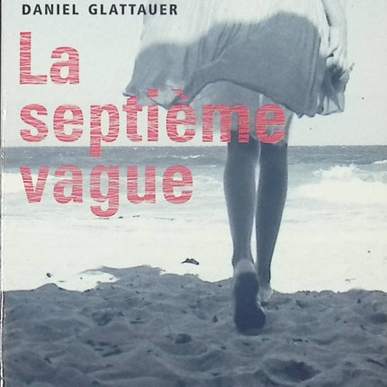 La Septième Vague - Daniel Glattauer - livre