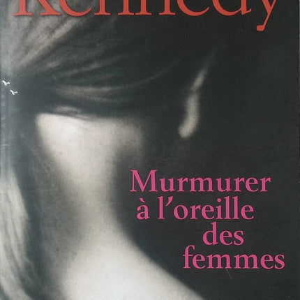 Murmurer À L'Oreille Des Femmes – roman contemporain poignant de Douglas Kennedy relations et émotions - livre