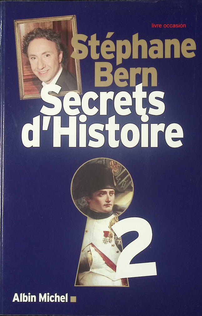 Secrets d'Histoire - Tome 2 - Stéphane Bern - Livre