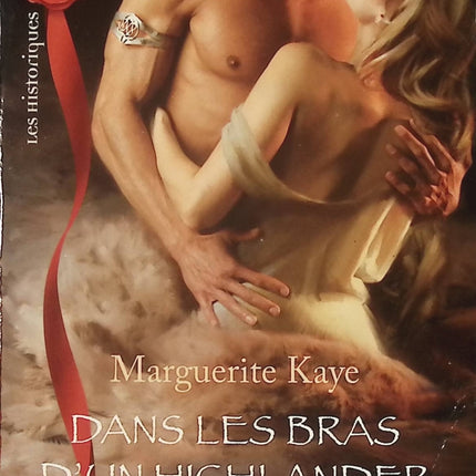 Dans les bras d'un highlander - Marguerite Kaye - Livre