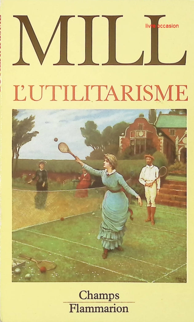 L'utilitarisme - John Stuart Mill - livre