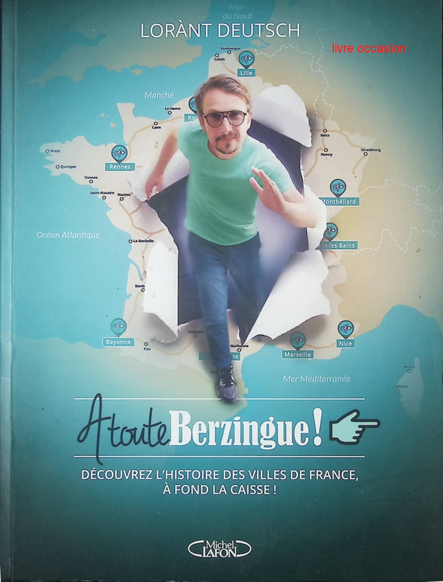 À toute berzingue - Lorànt Deutsch - Livre