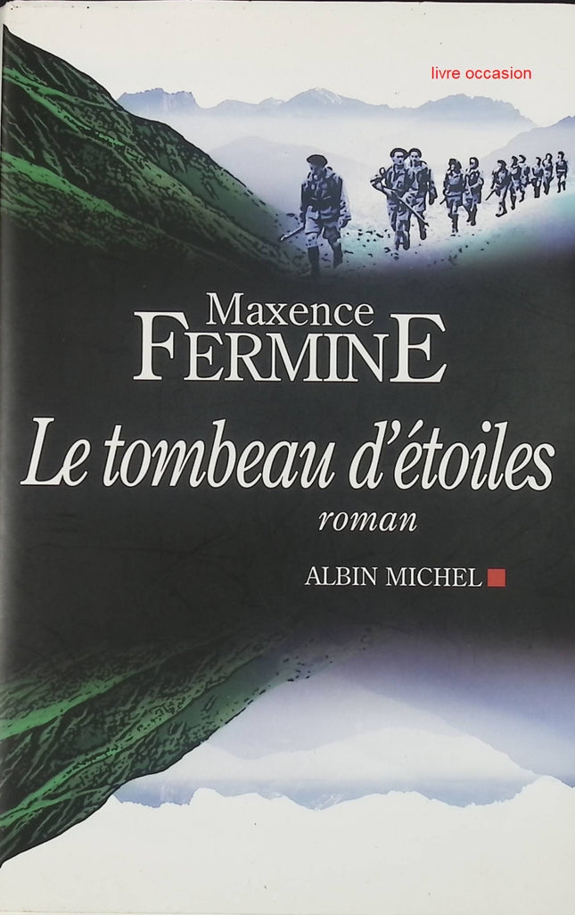 Le Tombeau d'étoiles - Maxence Fermine - Livre