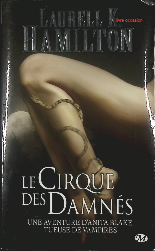 Anita Blake - tome 3 - Le cirque des damnés - Laurell K. Hamilton - livre