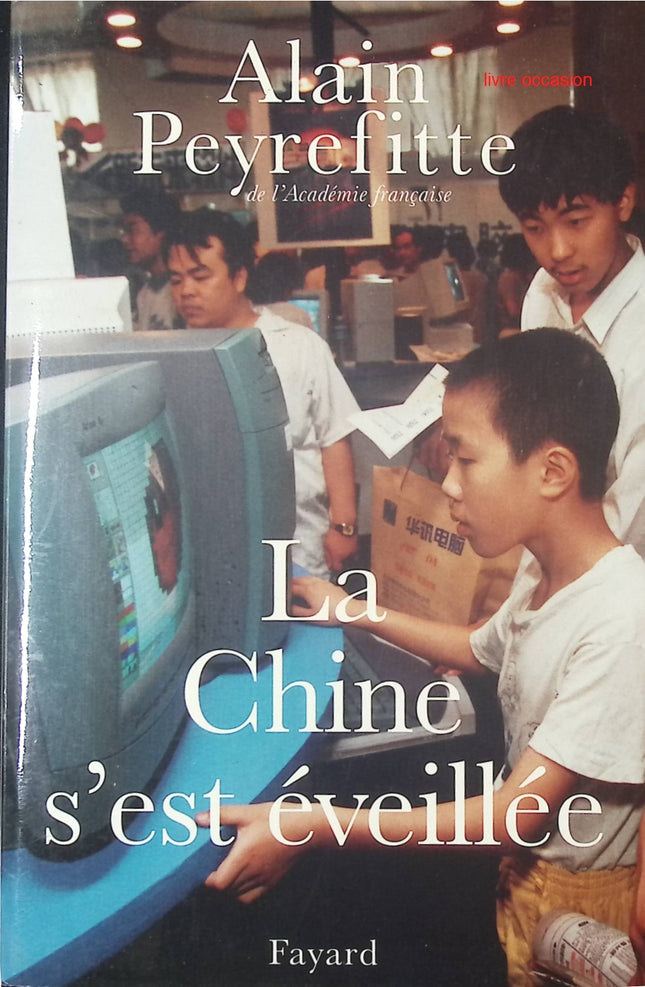 La Chine s'est éveillée - Alain Peyrefitte - Livre