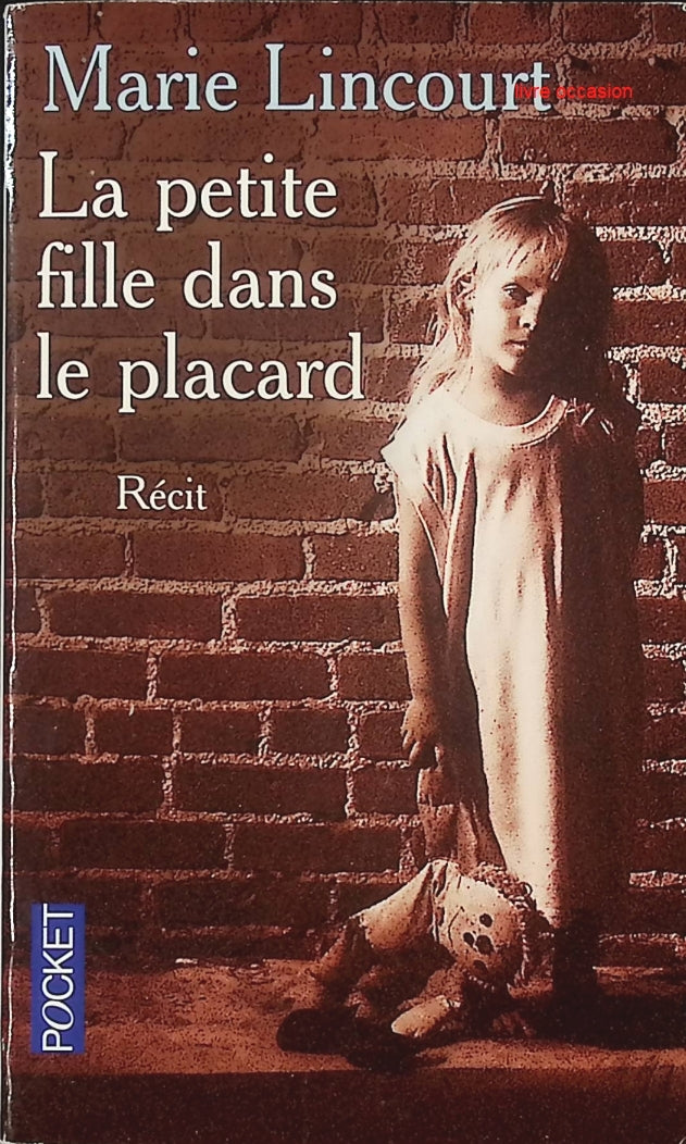 La petite fille dans le placard - Marie Lincourt - Livre