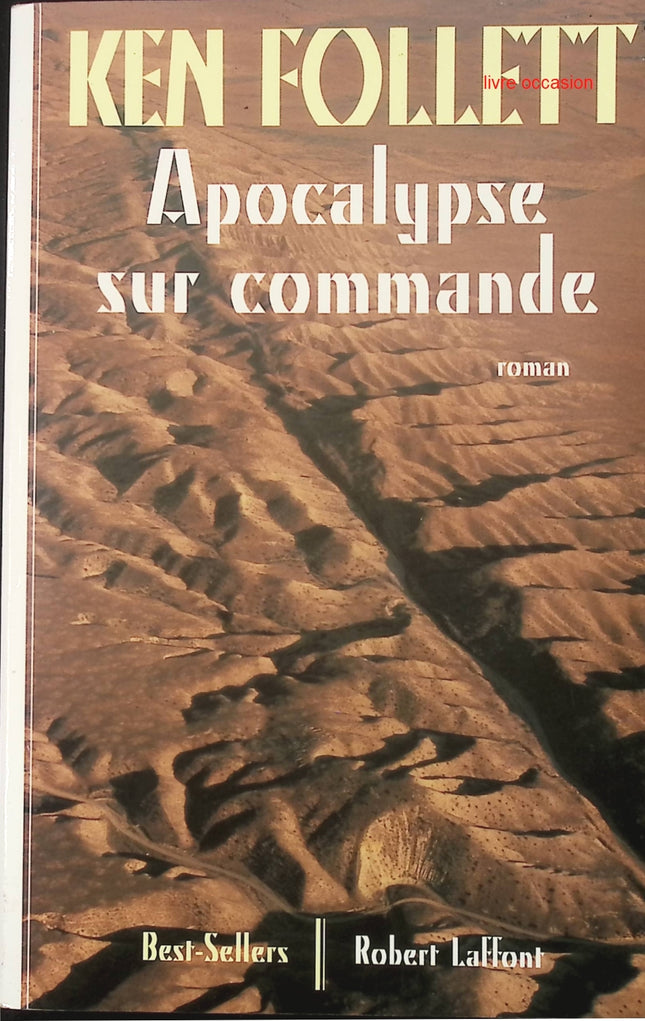 Apocalypse sur commande - Ken Follett - Livre