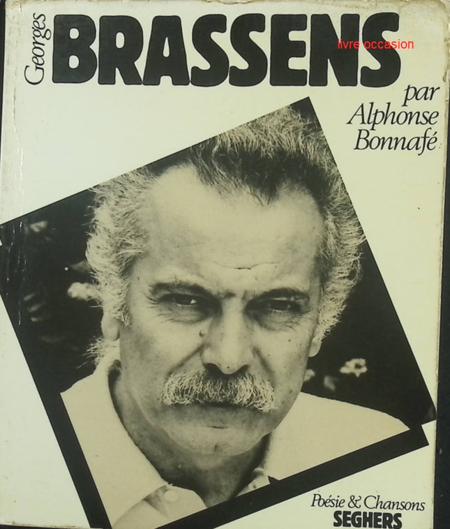 Georges Brassens - Alphonse Bonnafé - livre