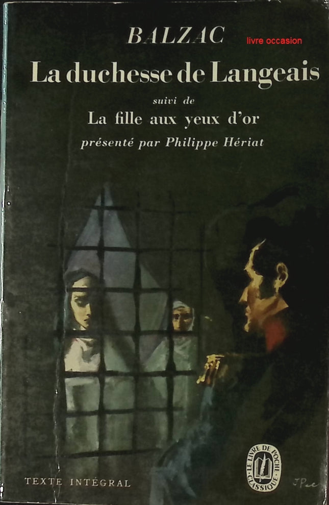 La duchesse de Langeais - La fille aux yeux d'or - Honoré de Balzac - Livre