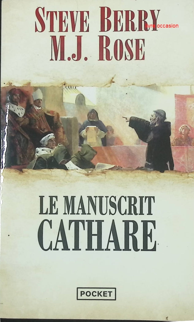 Le manuscrit cathare - Steve Berry M.J. Rose - livre