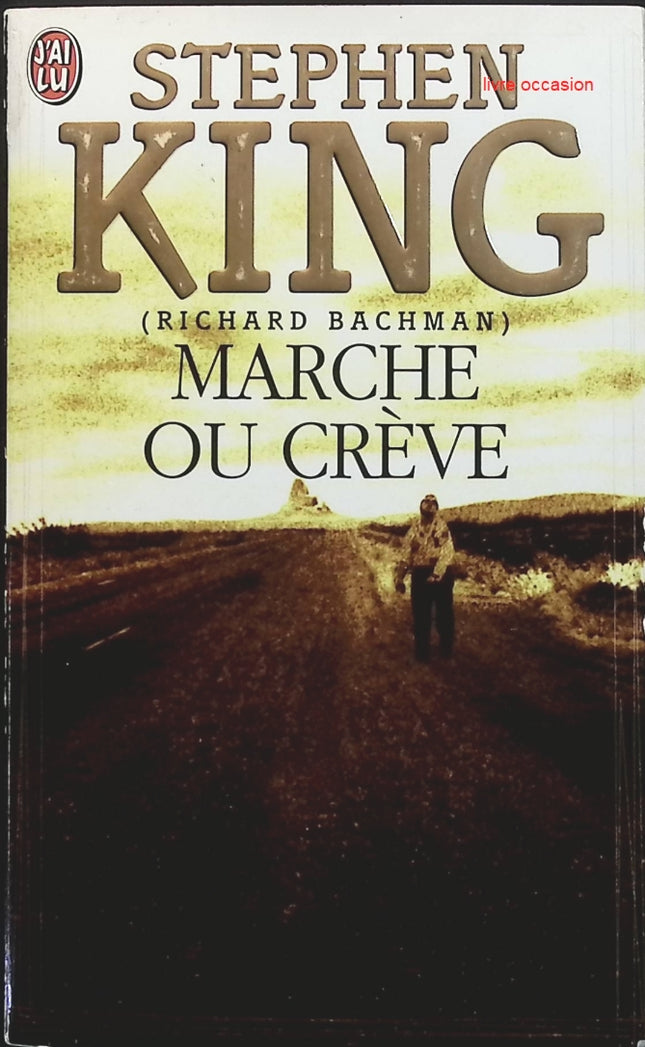 Marche ou crève - Stephen King - livre