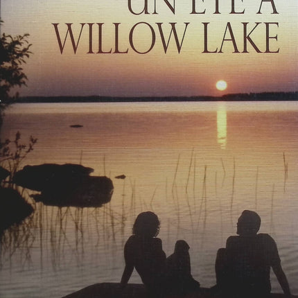 Un été à Willow Lake - Susan Wiggs - livre