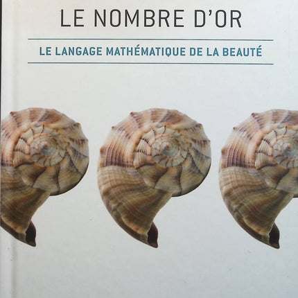 Le nombre d'or - Le langage mathématique de la beauté - Corbalan Fernando - livre