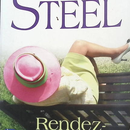 Rendez-vous – Danielle Steel – Roman romance drame choix de vie amour destin – Livre d’occasion - livre