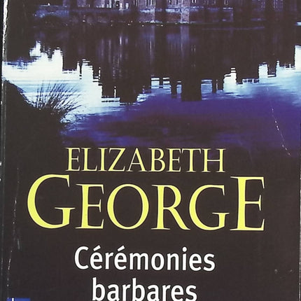 Cérémonies barbares - Elizabeth George - livre