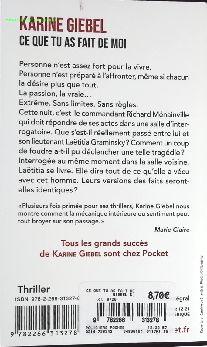 Ce que tu as fait de moi - Karine Giebel - livre