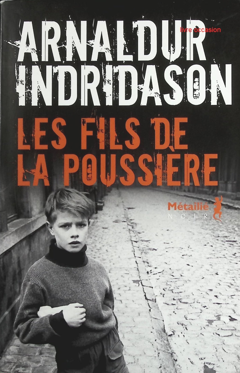 Les Fils de la poussière - Arnaldur Indridason - Livre