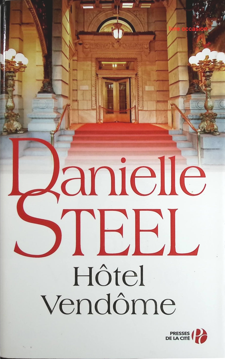 Hotel Vendôme - Danielle Steel - Livre