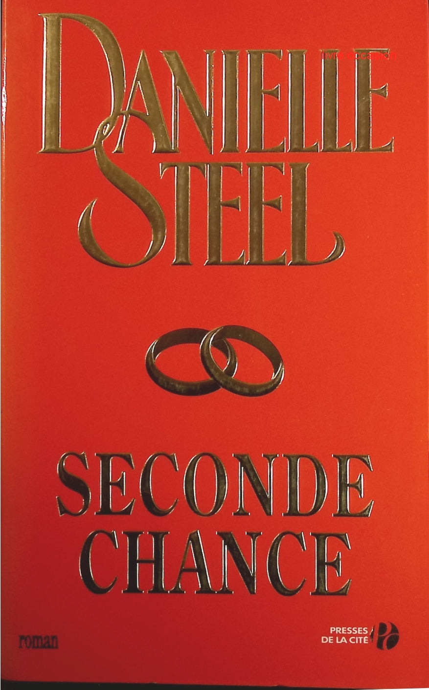 Seconde chance - Danielle Steel - Livre