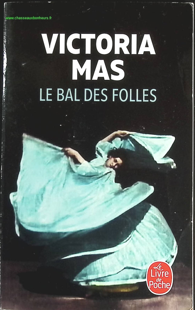 Le Bal des folles - Victoria Mas - livre