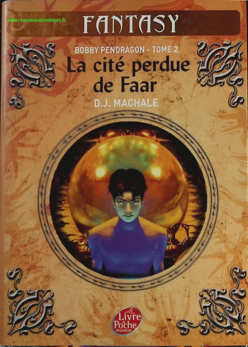 Bobby Pendragon Tome 2 - La Cité Perdue De Faar - D-J MacHale - livre