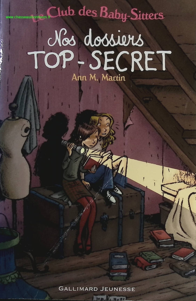 Le Club des Baby-Sitters - Nos dossiers TOP-SECRET - Ann M. Martin - livre